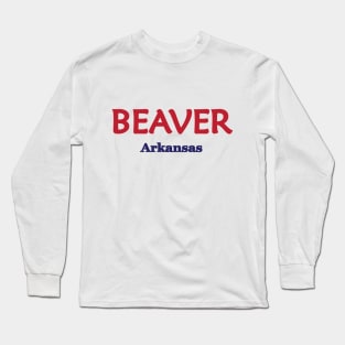 Beaver, Arkansas Long Sleeve T-Shirt